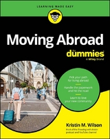 Moving Abroad For Dummies - Kristin M. Wilson