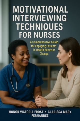 Motivational Interviewing Techniques for Nurses