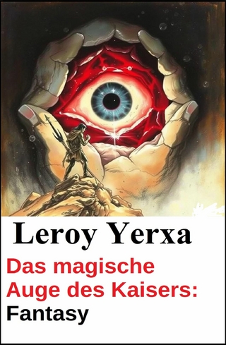 Das magische Auge des Kaisers: Fantasy
