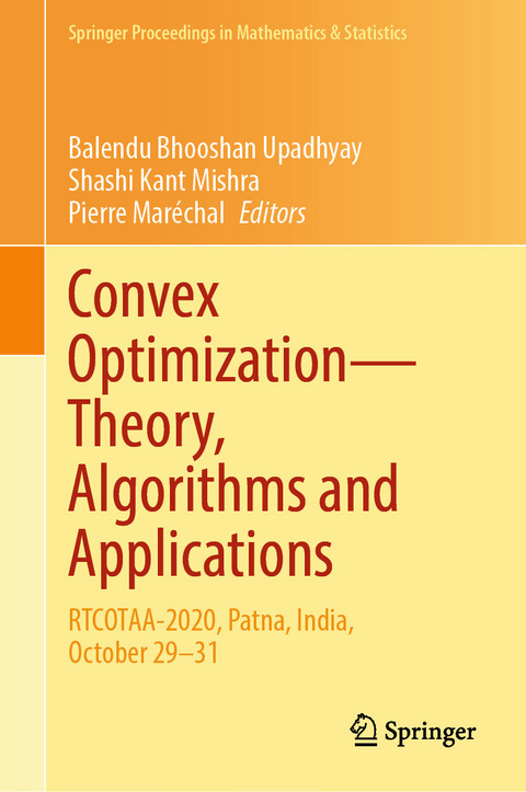 Convex Optimization—Theory, Algorithms and Applications - 