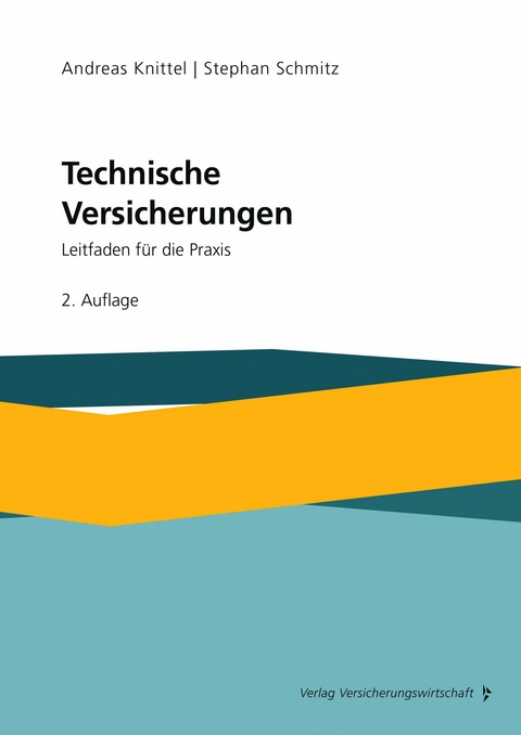 Technische Versicherungen -  Andreas Knittel,  Stephan Schmitz