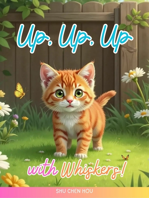 Up, Up, Up with Whiskers! -  Shu Chen Hou