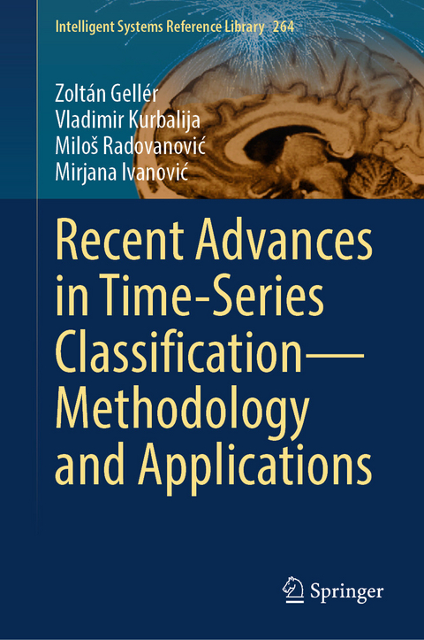 Recent Advances in Time-Series Classification—Methodology and Applications - Zoltán Gellér, Vladimir Kurbalija, Miloš Radovanović, Mirjana Ivanović