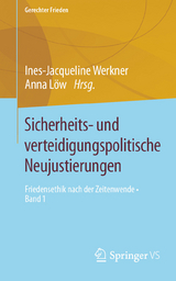 Sicherheits- und verteidigungspolitische Neujustierungen - 