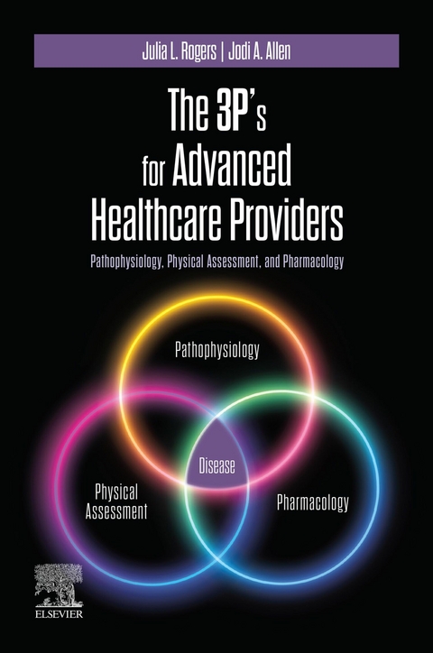 3P's for Advanced Healthcare Providers - E-Book -  Jodi Allen,  Julia Rogers