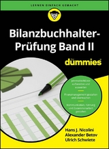 Bilanzbuchhalter-Pr&uuml;fung Band II f&uuml;r Dummies - Hans J. Nicolini, Udo Cremer, Ulrich E. Schwiete, Sigrid Matthes, Knud Rosenboom, Alexander Betov