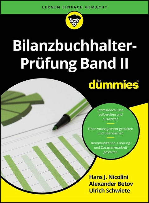 Bilanzbuchhalter-Pr&uuml;fung Band II f&uuml;r Dummies - Hans J. Nicolini, Udo Cremer, Ulrich E. Schwiete, Sigrid Matthes, Knud Rosenboom, Alexander Betov