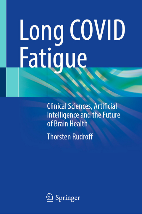 Long COVID Fatigue -  Thorsten Rudroff