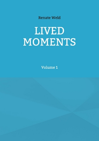 LIVED MOMENTS
