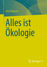 Alles ist &Ouml;kologie - Mark Maraun