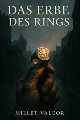 Das Erbe des Rings - Millet Valeor