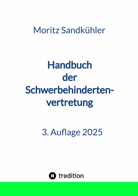 Handbuch der Schwerbehindertenvertretung - Moritz Sandk&uuml;hler