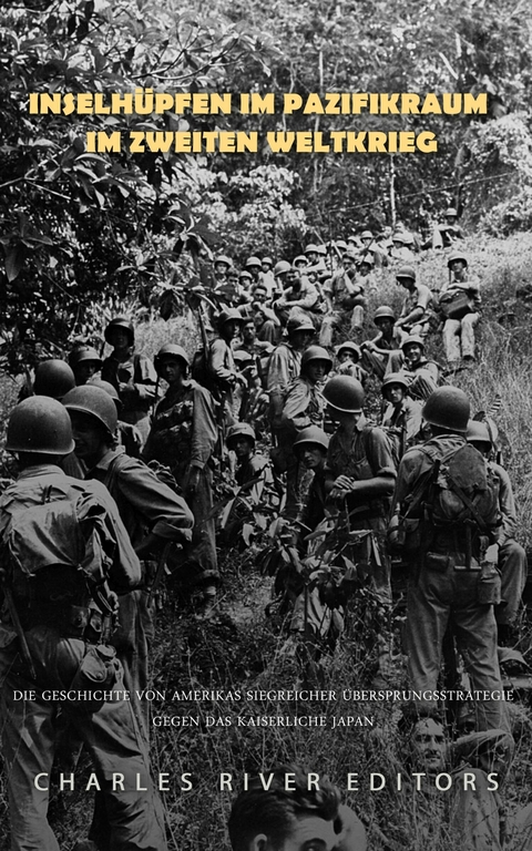 Inselh&uuml;pfen im Pazifikraum im Zweiten Weltkrieg - 