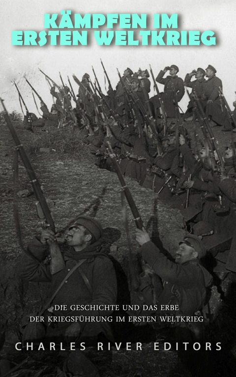 K&auml;mpfen im Ersten Weltkrieg - 