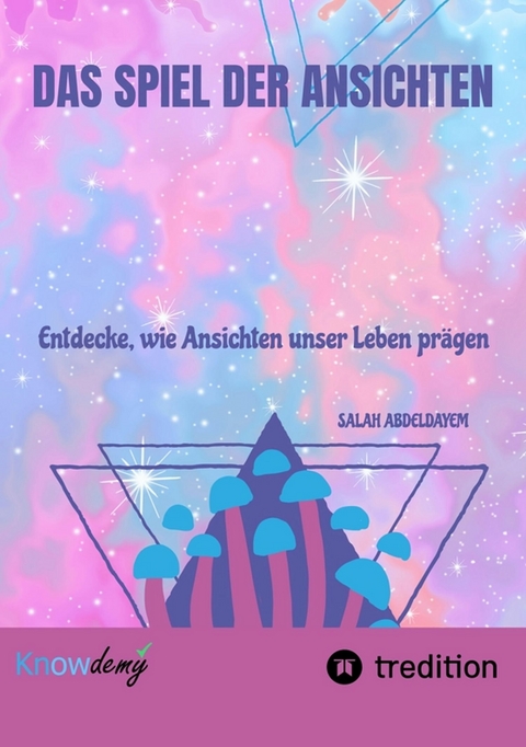 Das Spiel der Ansichten - Salah Abdeldayem