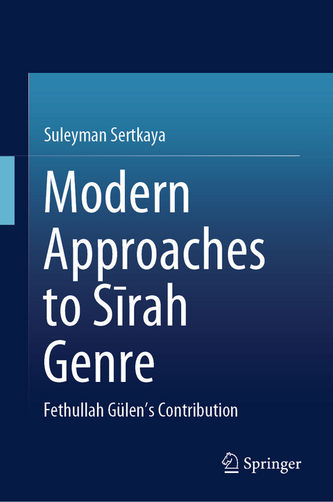 Modern Approaches to Sīrah Genre -  Suleyman Sertkaya
