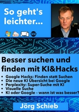 Suchen wie ein Profi: Hacks und KI - Jörg Schieb