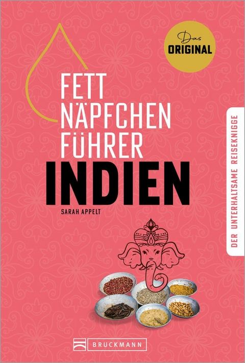Fettnäpfchenführer Indien - Andrea Glaubacker