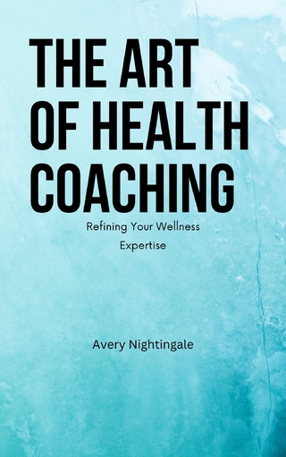 The Art of Health Coaching