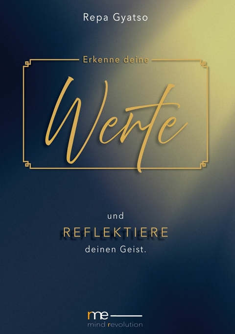 Erkenne deine Werte - Repa Gyatso