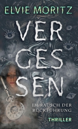 Vergessen - Elvie Moritz