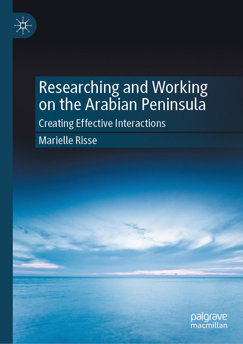 Researching and Working on the Arabian Peninsula -  Marielle Risse