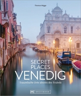 Secret Places Venedig - Thomas Migge