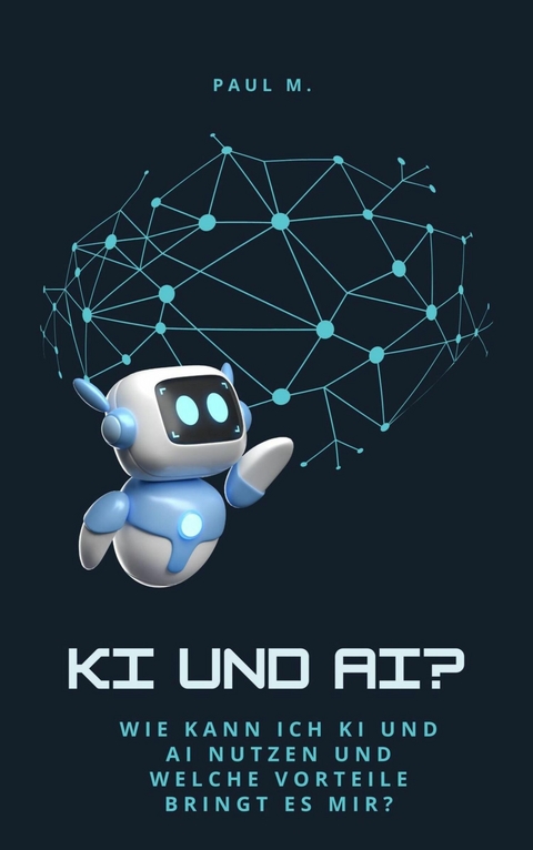 KI und AI? - Paul M.