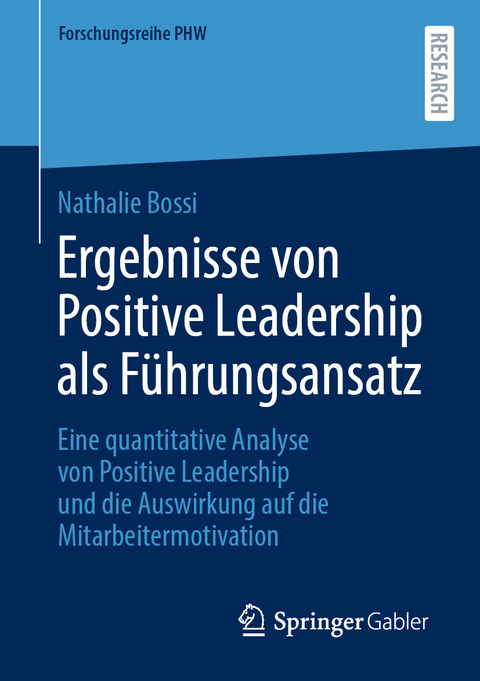 Ergebnisse von Positive Leadership als F&uuml;hrungsansatz -  Nathalie Bossi