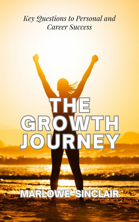 The Growth Journey -  Marlowe Sinclair
