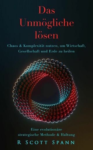 Das Unmögliche lösen