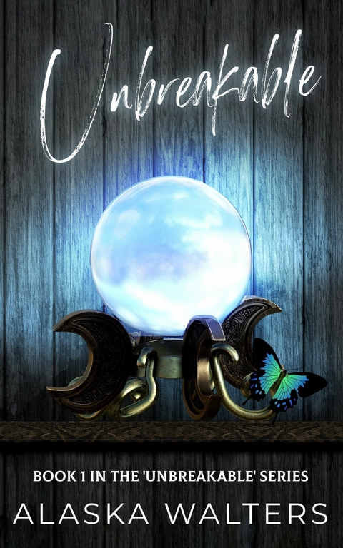 Unbreakable -  Alaska Walters