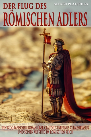 Der Flug des römischen Adlers