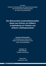 Die Wirksamkeit insektizidbehandelter Netze zum Schutz von K&auml;lbern in Igluhaltung vor Gnitzen und anderen L&auml;stlingsinsekten - Nicol Geerike