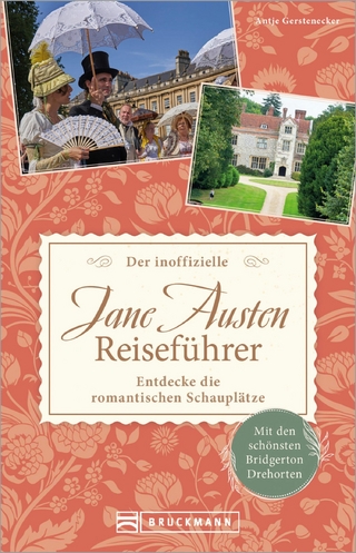 Der inoffizielle Jane Austen Reiseführer