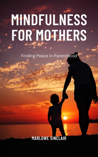 Mindfulness for Mothers