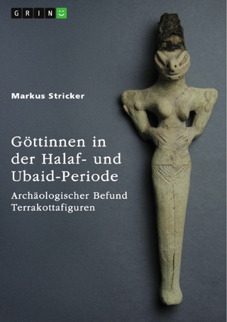 Göttinnen in der Halaf- und Ubaid-Periode. Archäologischer Befund Terrakottafiguren