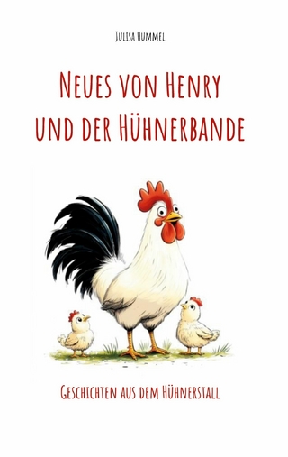 Neues von Henry und der Hühnerbande
