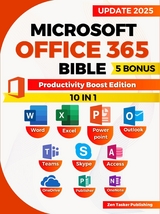 Microsoft Office 365 Bible - Zen Tasker Publishing
