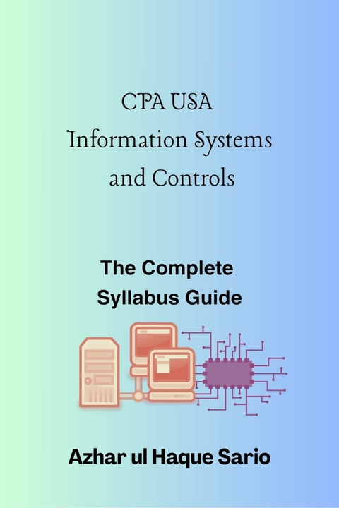CPA USA Information Systems and Controls -  Azhar ul Haque Sario