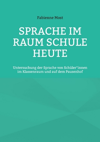 Sprache im Raum Schule heute