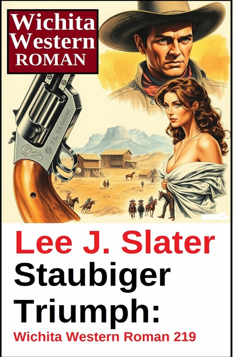 Staubiger Triumph: Wichita Western Roman 219 -  Lee J. Slater