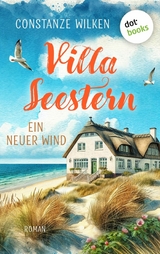 Villa Seestern &ndash; Ein neuer Wind - Constanze Wilken
