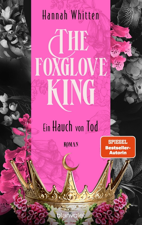 The Foxglove King - Ein Hauch von Tod - Hannah Whitten