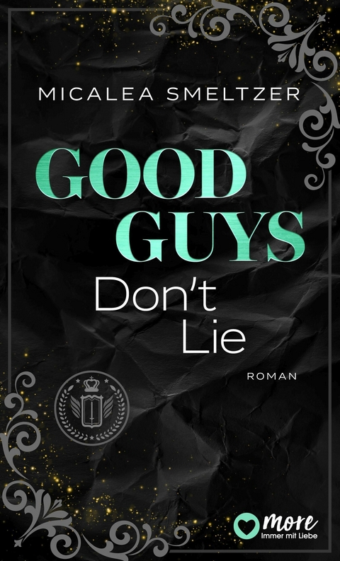 Good Guys Don't Lie - Micalea Smeltzer