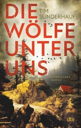 Die W&ouml;lfe unter uns - Tim S&uuml;nderhauf
