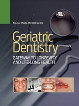Geriatric Dentistry -  ERIC ZANE SHAPIRA