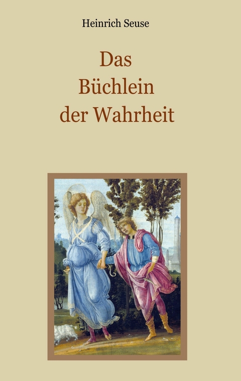 Das B&uuml;chlein der Wahrheit - Heinrich Seuse