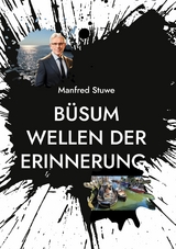 B&uuml;sum Wellen der Erinnerung - Manfred Stuwe