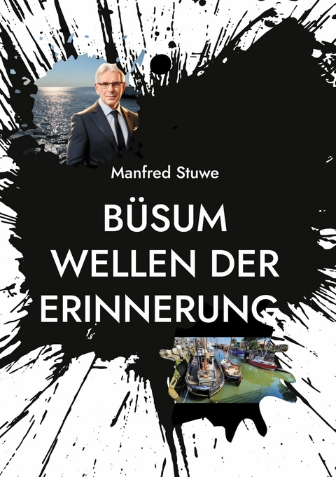 B&uuml;sum Wellen der Erinnerung - Manfred Stuwe